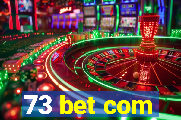 73 bet com